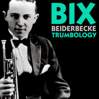 Since My Best Girl Turned Me Down - Bix Beiderbecke
