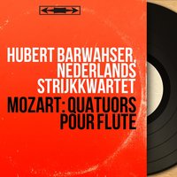 Flute Quartet in A Major, K. 298: III. Rondo. Allegretto grazioso - Paul Godwin & Carel van Leeuwen Boomkamp & Nap de Klijn & Hubert Barwahser & Hubert Barwahser, Nederlands Strijkkwartet, Nap de Klijn, Paul Godwin, Carel van Leeuwen Boomkamp & Nederlands Strijkkwartet & Вольфганг Амадей Моцарт