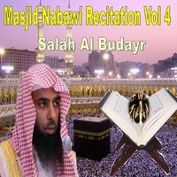 Recitation, Pt. 5 - Sheikh Salah Al Budair