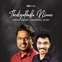 Thediyathalla Ninne - Top Tunes Production & Immanuel Henry & Thejus Manoj