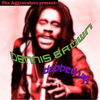 Dennis Brown Dubbed Up Pt 7 - Dennis Brown