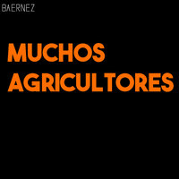 Muchos agricultores - Baernez