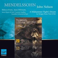 A Midsummer Night's Dream Op.61 (1843): Scherzo: Allegro vivace - John Nelson & Феликс Мендельсон