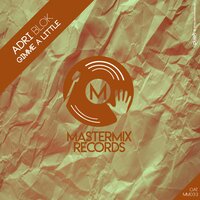 Gimme a Little - Adri Blok
