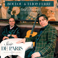 Faiseur de pluie - Boulou Ferre & Elios Ferré