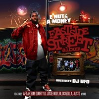 Eastside - E Nut & A Money & Durrty D & G. Dog & Aftah Sum featuring Durrty D & G. Dog