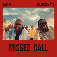 Missed Call - Mag 44 & Solomon Plate