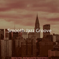 Tranquil Ambiance for Jazz Bars - Smooth Jazz Groove