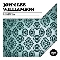 Whiskey Headed Blues - John Lee Williamson