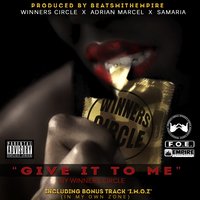 I.M.O.Z. (In My Own Zone) - Samaria & Winner's Circle