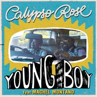 Young Boy - Calypso Rose & Machel Montano