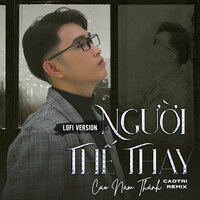 Người Thế Thay - Cao Nam Thành