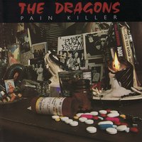 Pain Killer - The Dragons