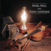 Humours Of Ballyconnell / Drunken Landlady / Ryan's Reel - Noel Hill & Tony Linnane