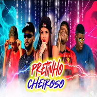 Pretinho Cheiroso - Mc Totti & A lobinha & MC PIRATA DO RECIFE & Mc Mob