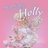 Sleep Softly Holly (Personalized) - Ingrid DuMosch & The London Fox Players
