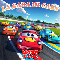 La Gara Di Cars - Cartoon Band