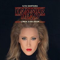 Hammerhead - Ilya Santana & Linda Axelsson