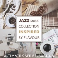 Serenity & Relaxation - Everyday Jazz Academy
