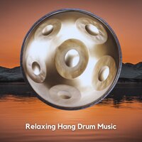 Handpan Magic (with Nature Sounds and Chill Drums) - Hang Drum & The Hang Drum Project & Relaxing Hang Drum Nature