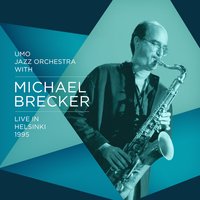 The Big Picture - Umo Jazz Orchestra & Michael Brecker