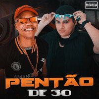 Pentão de 30 - Bruninho Pressão & MC JOHN JB & DJ Ruan no Beat