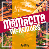 Mamacita - Gabriel Pinheiro & Diego Santander