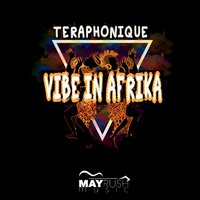 Vibe In Afrika - Teraphonique