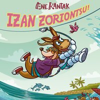 Handitan Zer Izan Nahi Duzu? - Ene Kantak & Izaskun Zurutuza