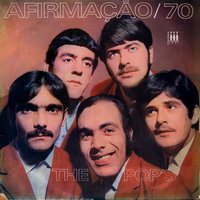 As 7 Maravilhas Nº 3 / O Guarany / Última Inspiração / Lábios Que Beijei / Cabelos Brancos / Caminhemos / Feitiço da Vila / Tahi (Pra Você Gostar de Mim) - The Pop's