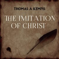 Thomas à Kempis. «The Imitation of Christ». #113 - Oliver Moore