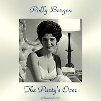Where's the Boy I Saved for a Rainy Day - Polly Bergen