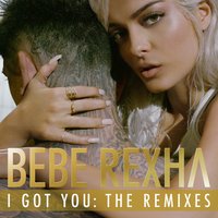 I Got You - Bebe Rexha & Party Pupils