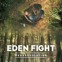 Stronger - Eden Fight