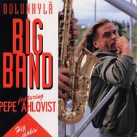Hip Shakin' - Oulunkylän Big Band & Pepe Ahlqvist