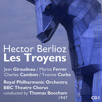 Hector Berlioz: Les Troyens - Act V, "Préparez tout, il faut partir enfin" - Royal Philharmonic Orchestra & Thomas Beecham & BBC Theatre Chorus & Jean Giraudeau & Charles Cambon & Marisa Ferrer