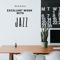 Playing the Right Note - Work & Jazz