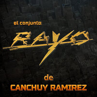 Se Fue La Paloma - El Conjunto Rayo de Canchuy Ramirez