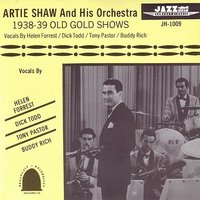 I Cried For You - Artie Shaw & Helen Forrest