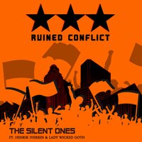 The Silent Ones - Ruined Conflict & Lady Wicked Goth