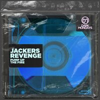 Pump up the Fire - Jackers Revenge