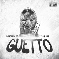 Guetto - LA PROMESA RD & Kas Rules