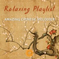 Chinese Fisherman - Chinese Relaxation and Meditation & Chinese Chamber Ensemble & Chinese Playlists