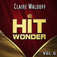 Da kann kein Kaiser und kein König was machen - Claire Waldoff
