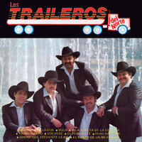 Pero Háblame - Los Traileros Del Norte
