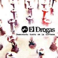 No Sería Nada - El Drogas