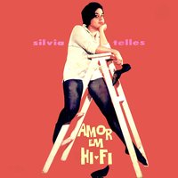 Gardez Moi Pour Toujours (Por Causa De Você) - Silvia Telles