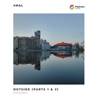 Outside - 4Mal