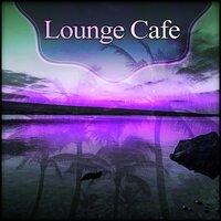 To the Beach - Chill Out Lounge Cafe Essentials