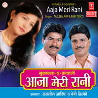 Aaja Meri Rani Tujhe Dulhan Bana Loon (Sawal), Aaja Mere Raja Tujhe Gale Se Laga Loon (Jawab) - Haji Tasleem Aarif & baby disco & Allwin Brown
